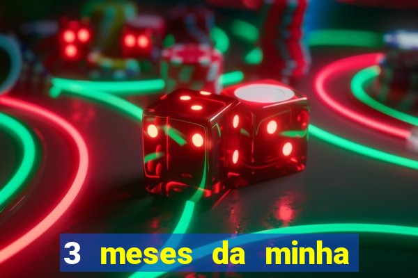 3 meses da minha princesa tumblr